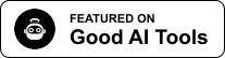 Featured on Good AI Tools
